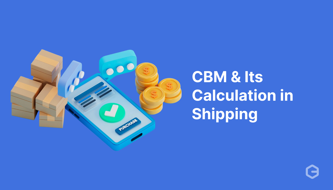 Understanding CBM and Its Calculation in Shipping