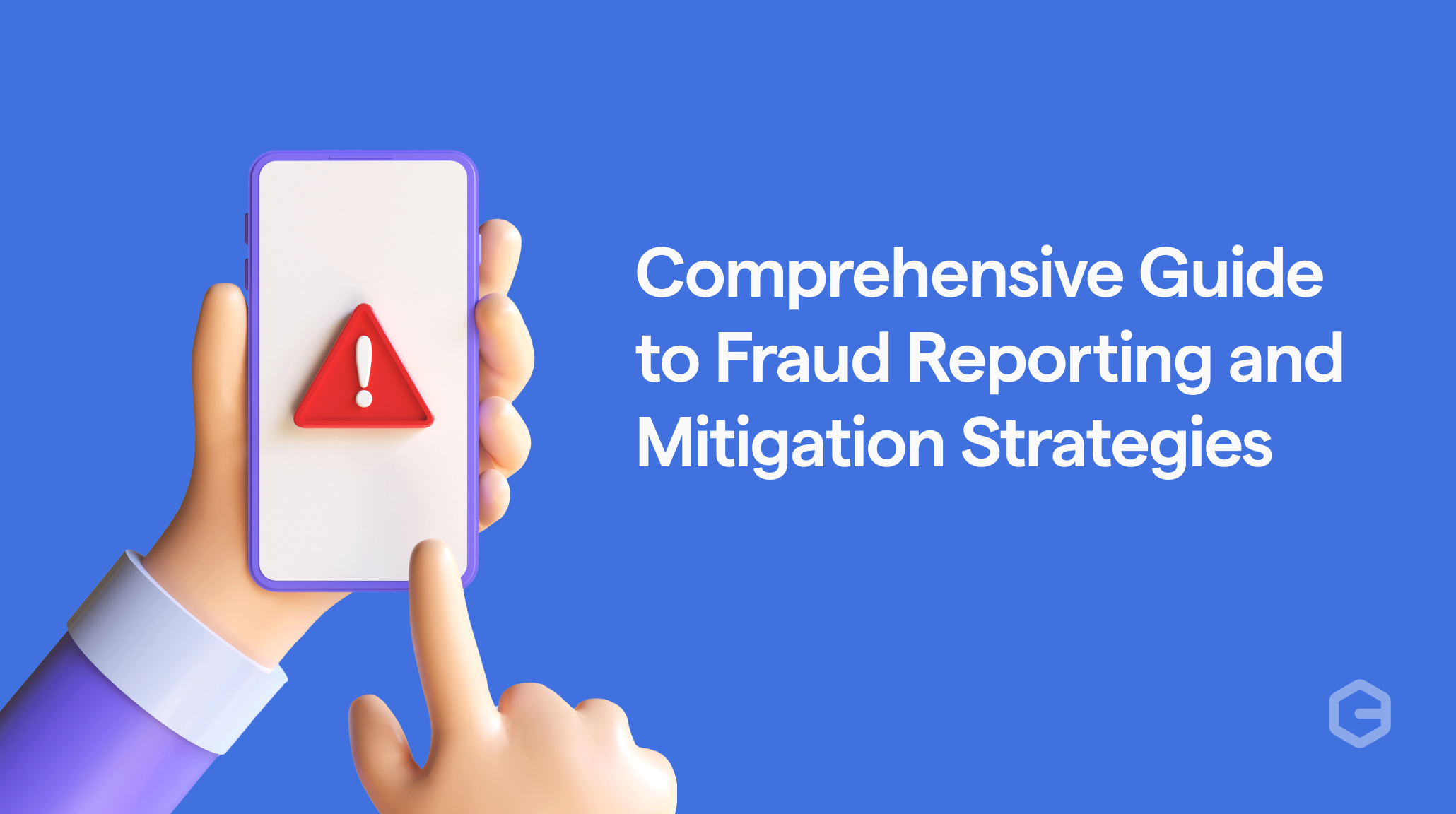 comprehensive-guide-to-fraud-reporting-mitigation-strategies