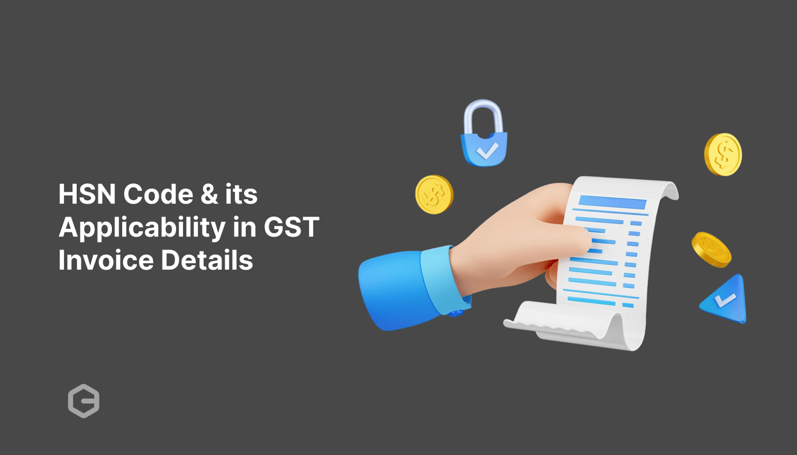 HSN Code and its Applicability in GST Invoice Details