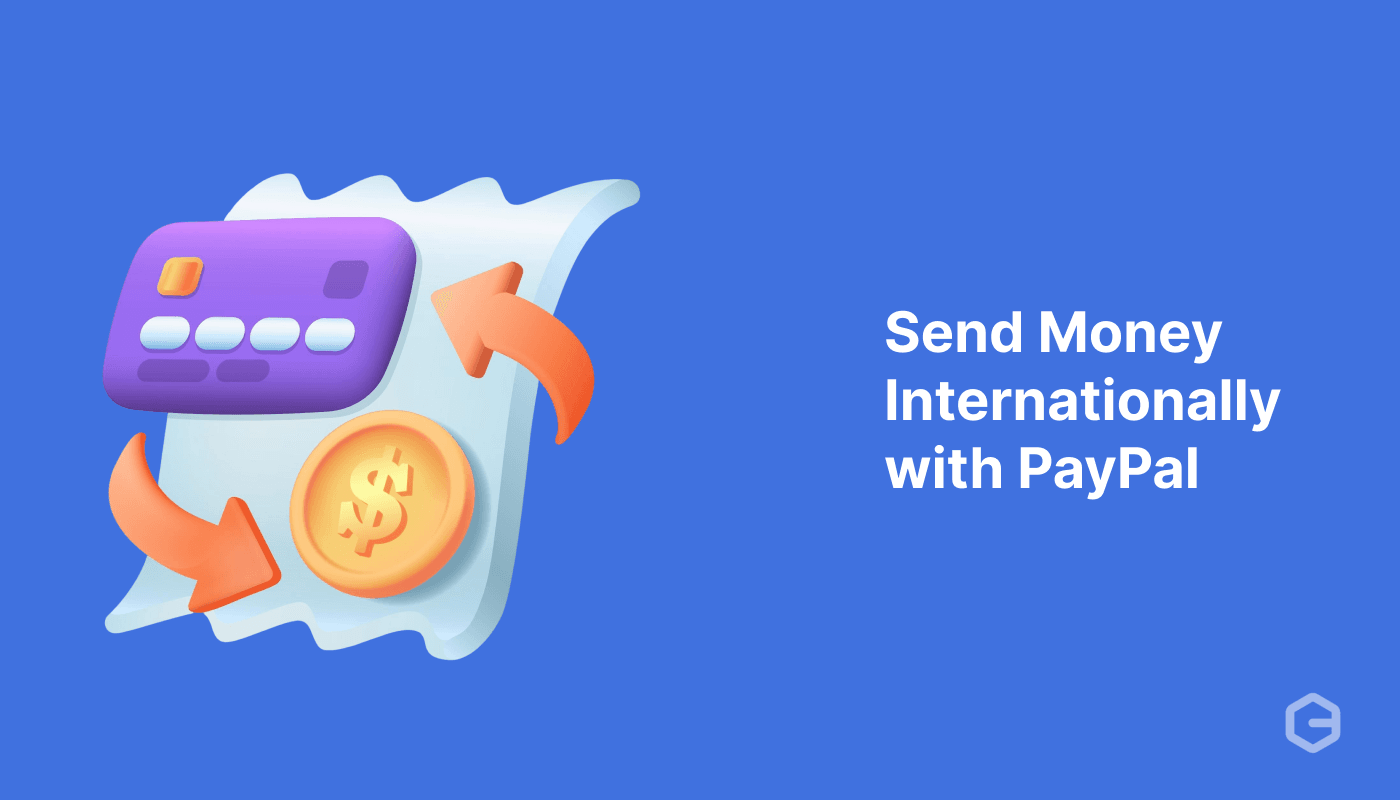 How to Send Money Internationally with PayPal