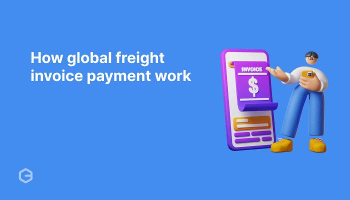 International freight invoice payment: How does it work?
