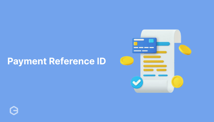 Payment reference ID: What is it and how do you find it?