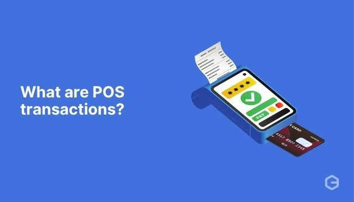 What are POS transactions? Types, benefits, and how they work