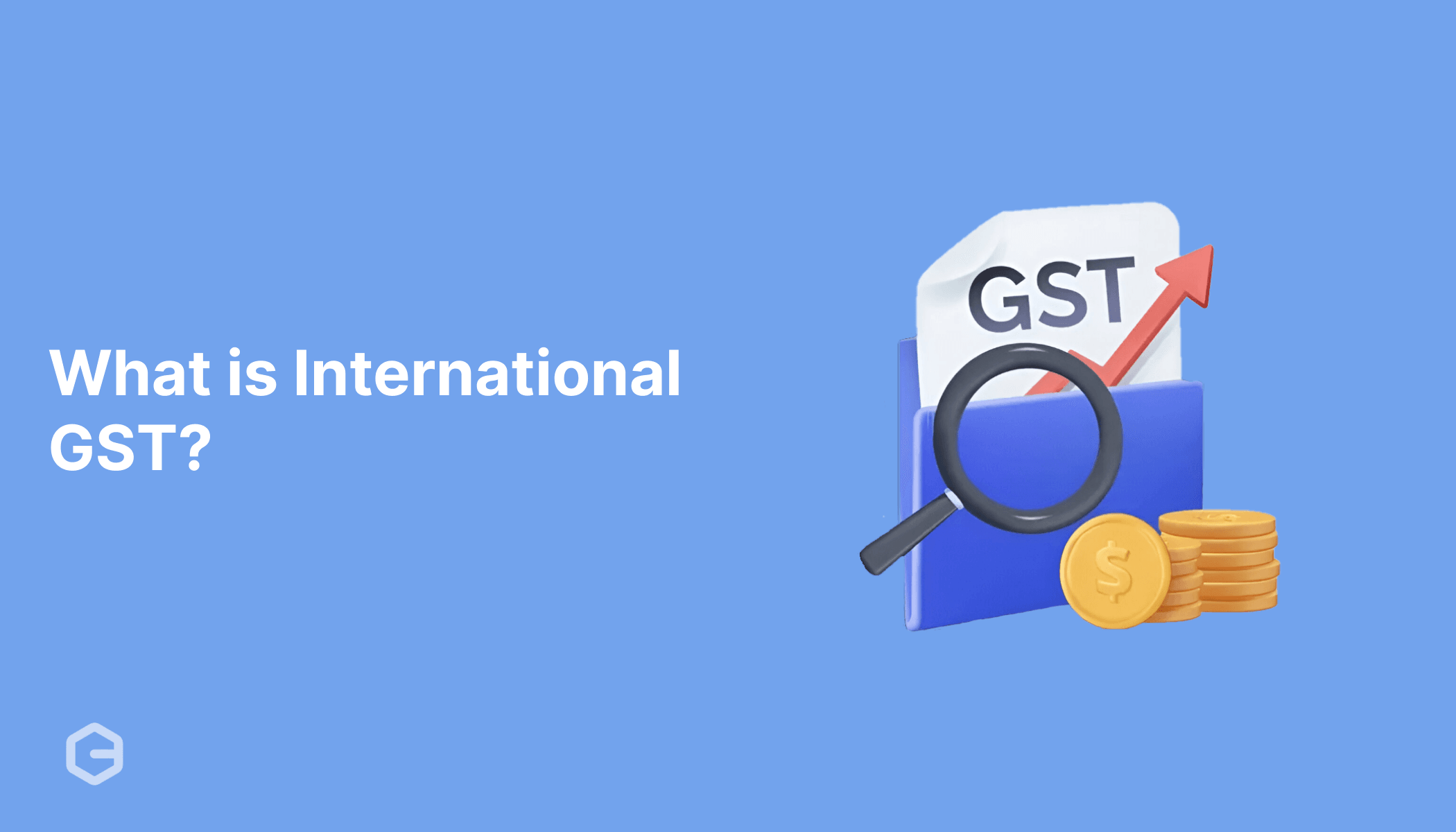 What is international GST? How it compares across countries