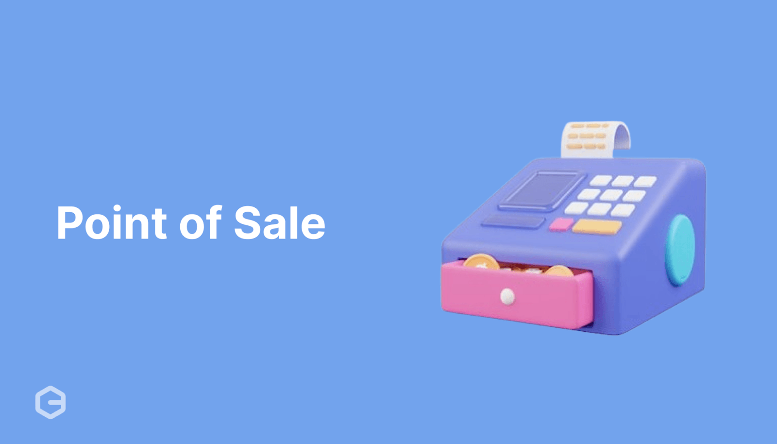 What is Point of Sale (POS): Components, Types, and Process