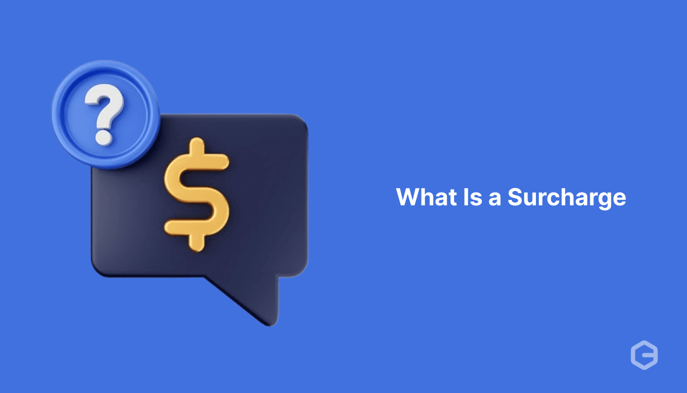 What is a Surcharge: Types and How it is Calculated