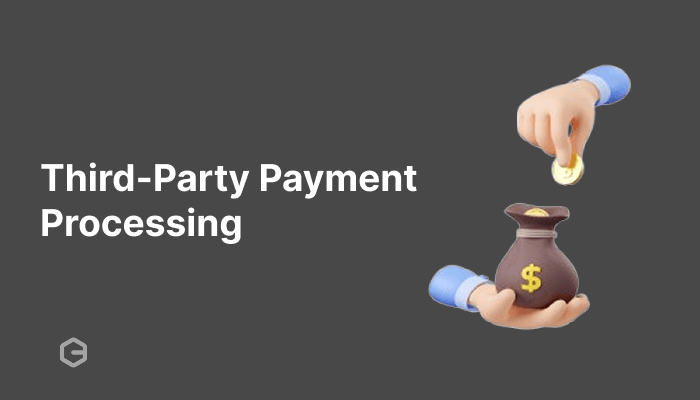 What is a Third-Party Payment Processing?