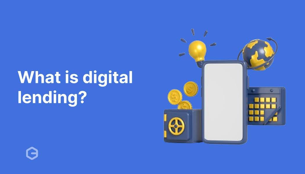 What is digital lending? How it works, types, and trends