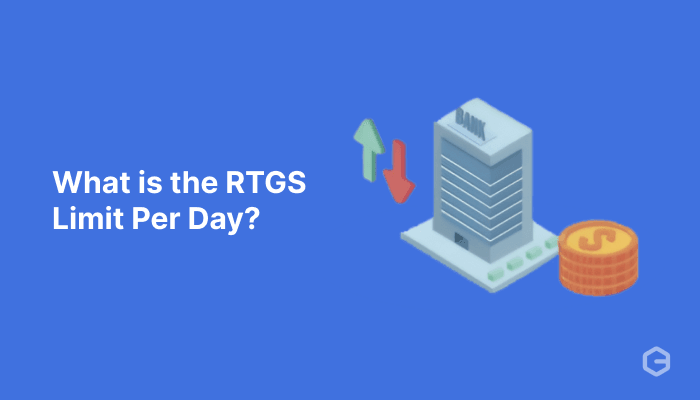 What is the RTGS limit per day? All you need to know