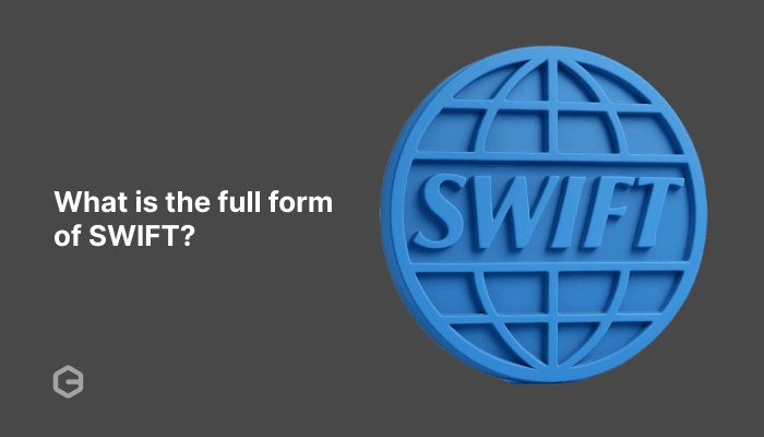 What is the full form of SWIFT? All you need to know