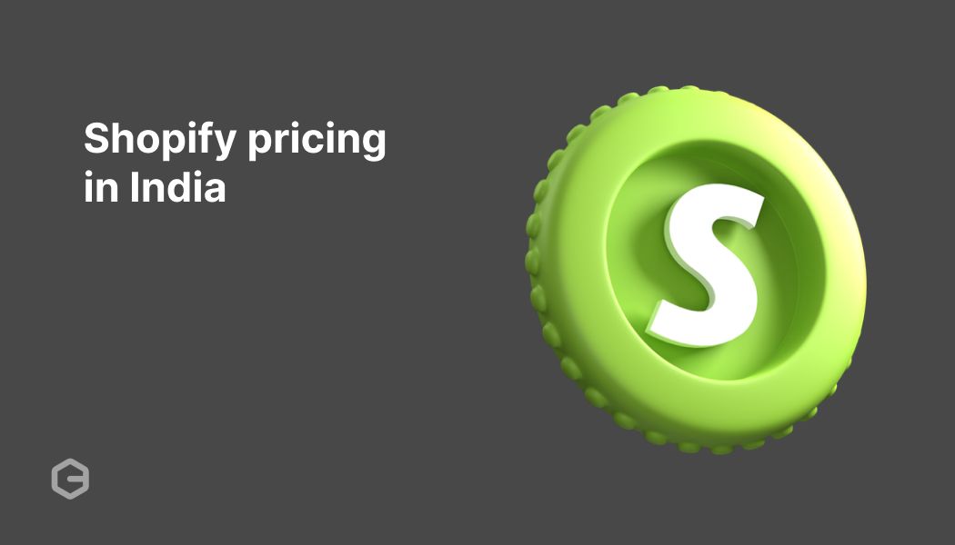 Shopify pricing in India: A complete 2026 breakdown