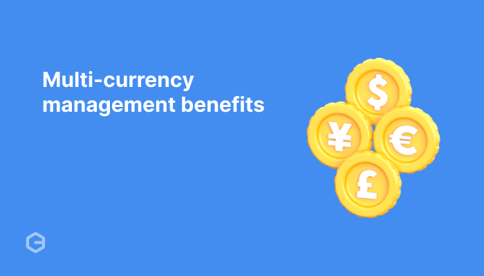 Multi-currency management: How to accept global payments