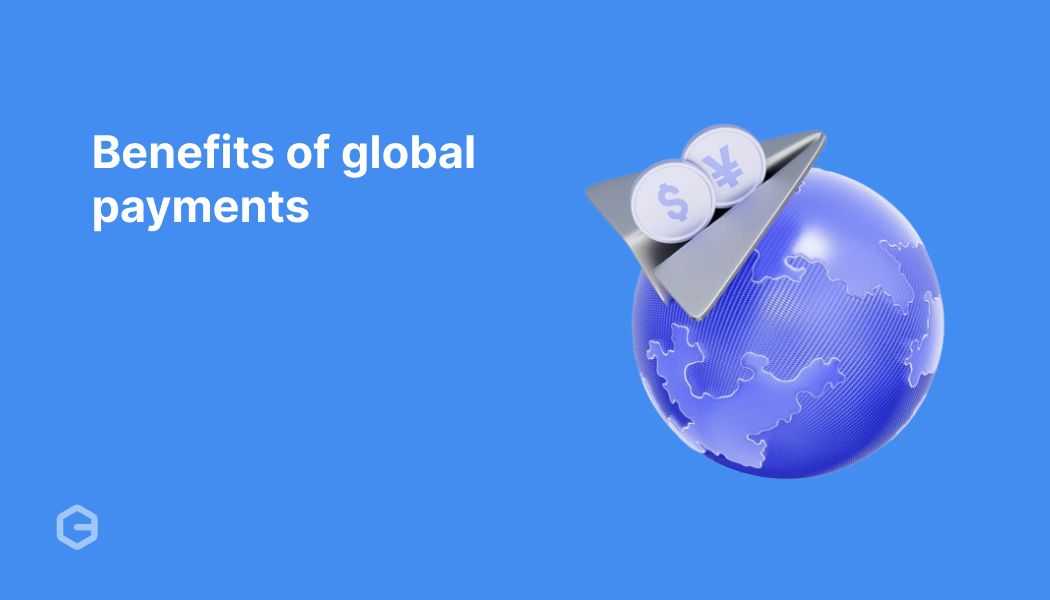 8 advantages of international payment systems for businesses