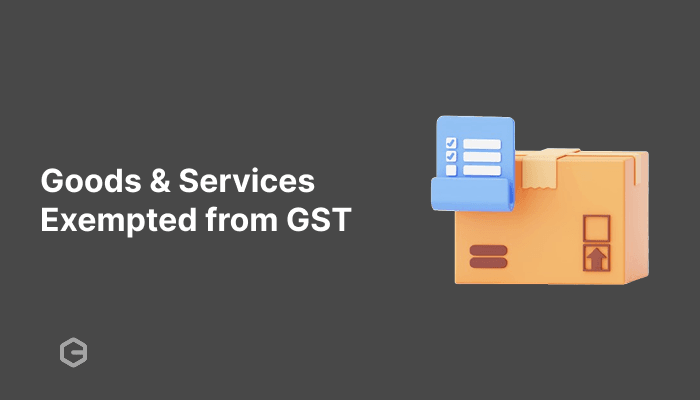 List of goods and services exempted from GST in 2025