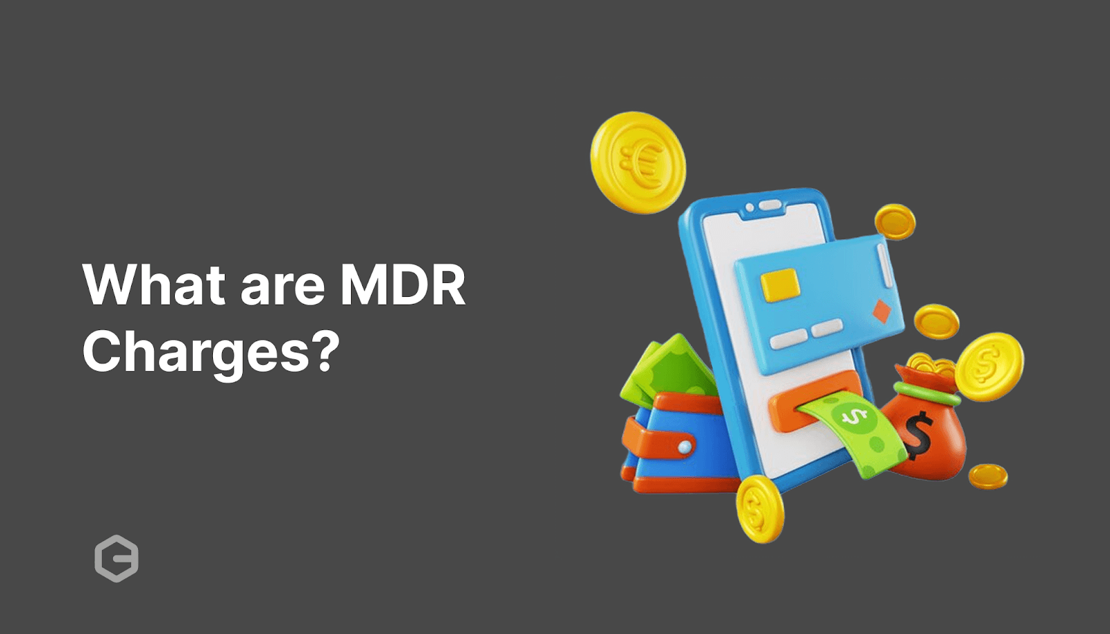 What are MDR charges? How they work, types, and calculation