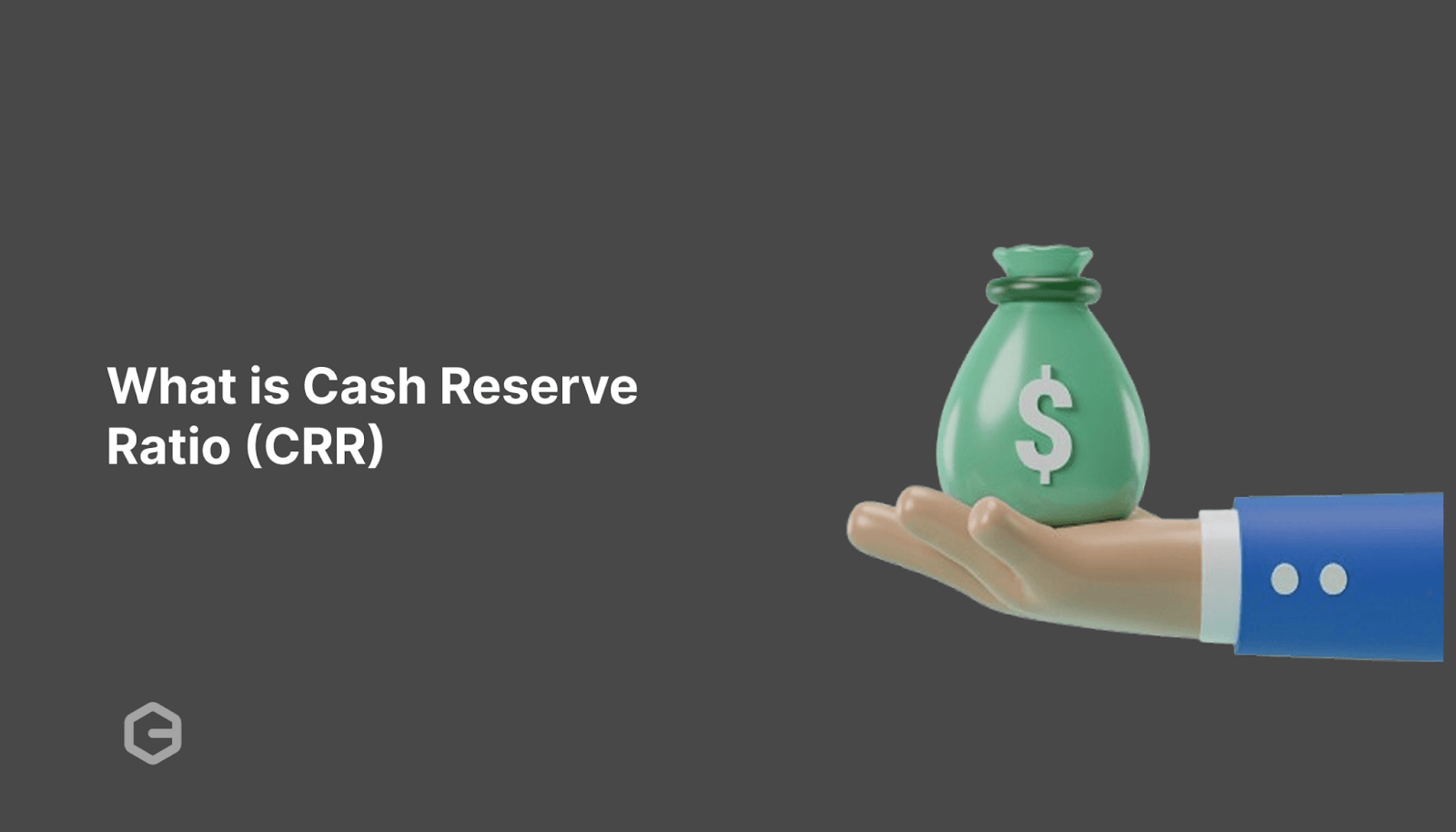 What is Cash Reserve Ratio (CRR), and How is it Calculated?